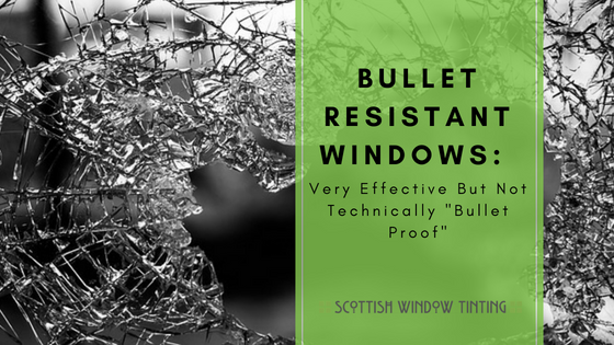 Bulletproof Windows: Very Effective But Not Technically “Bullet Proof”