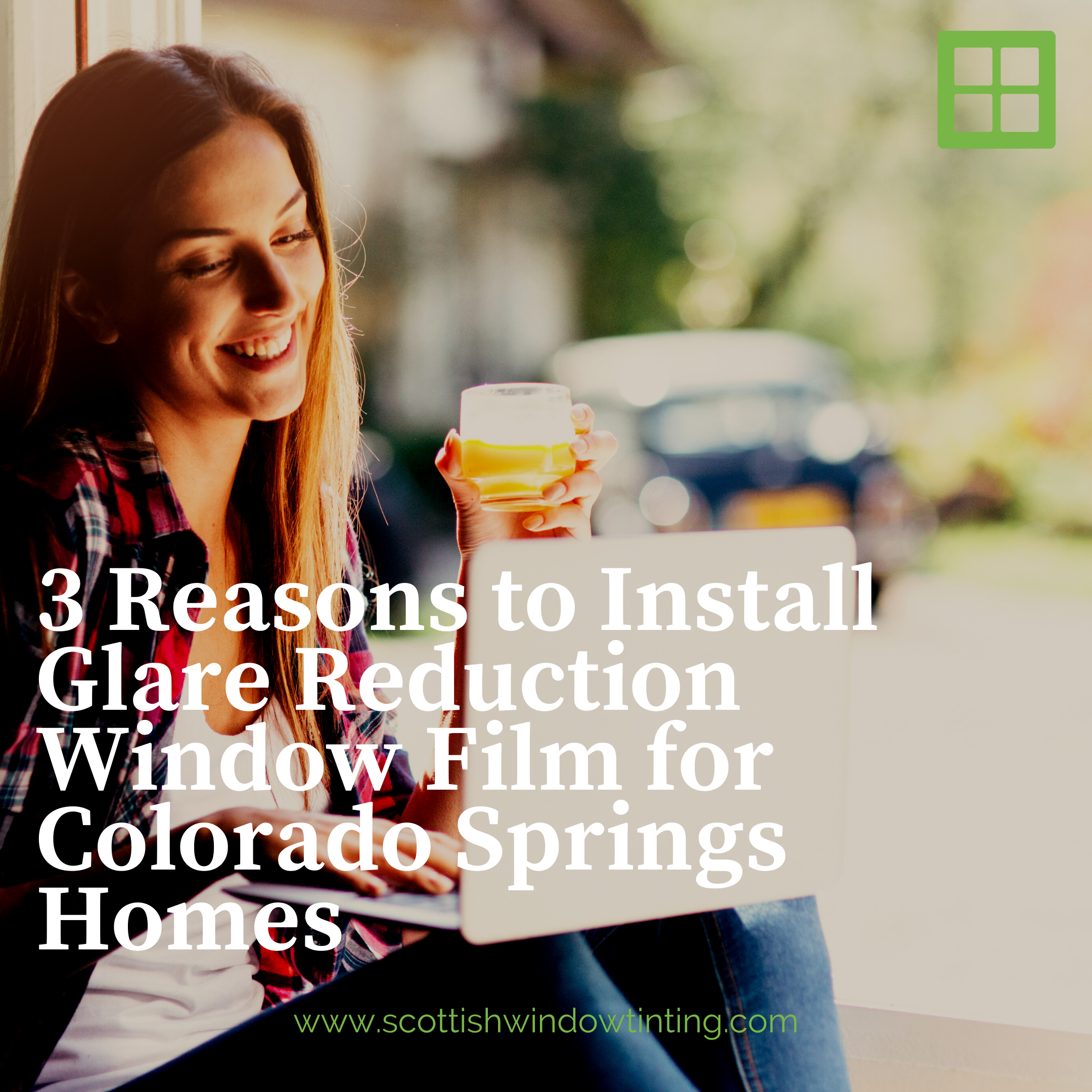 3 Reasons to Install Glare Reduction Window Film for Colorado Springs Homes