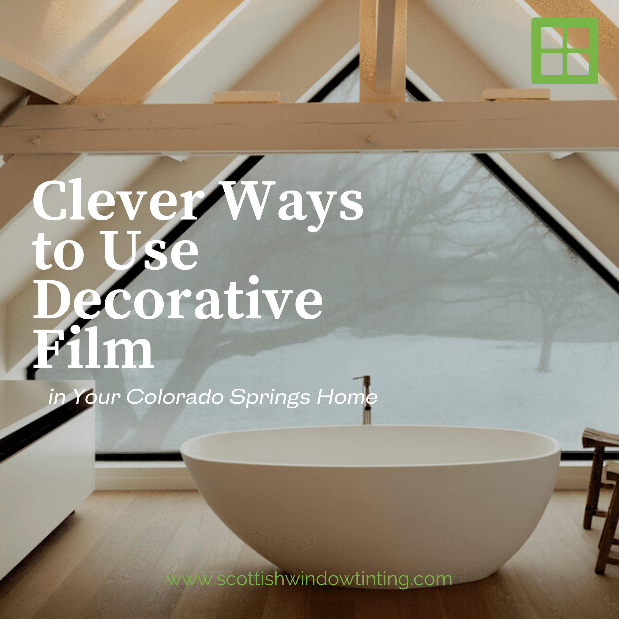 Clever Ways to Use Decorative Film in Your Colorado Springs Home