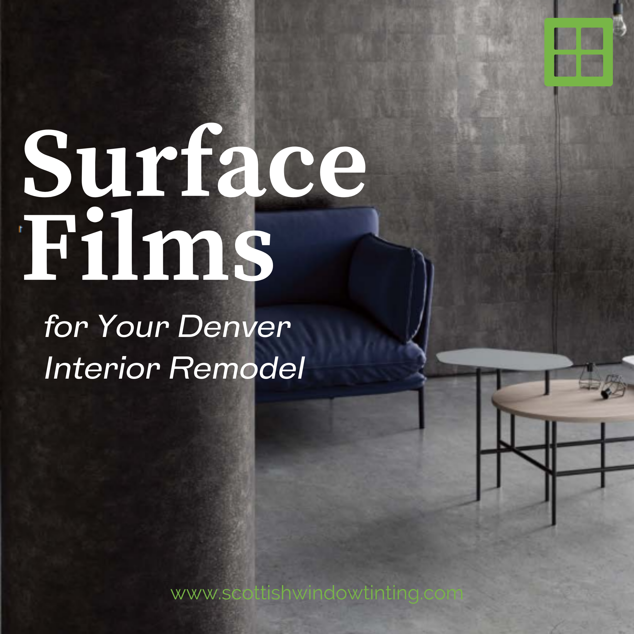 Surface Films for Your Denver Interior Remodel