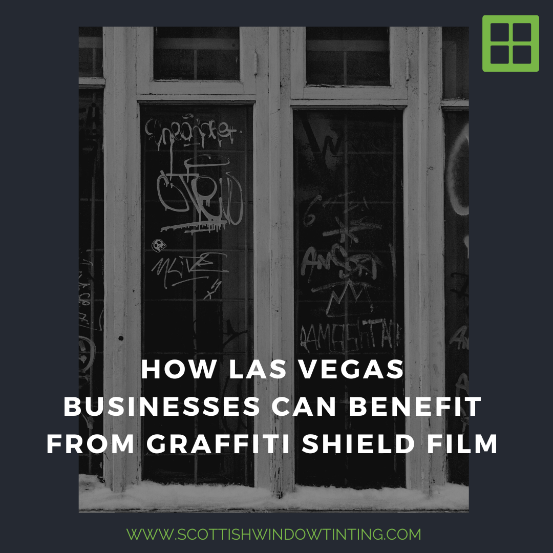 How Las Vegas Businesses Can Benefit From Graffiti Shield Film