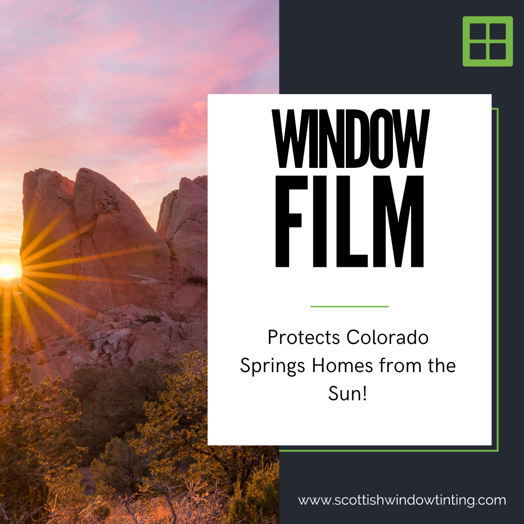 Window Film Protects Colorado Springs Homes from the Sun!