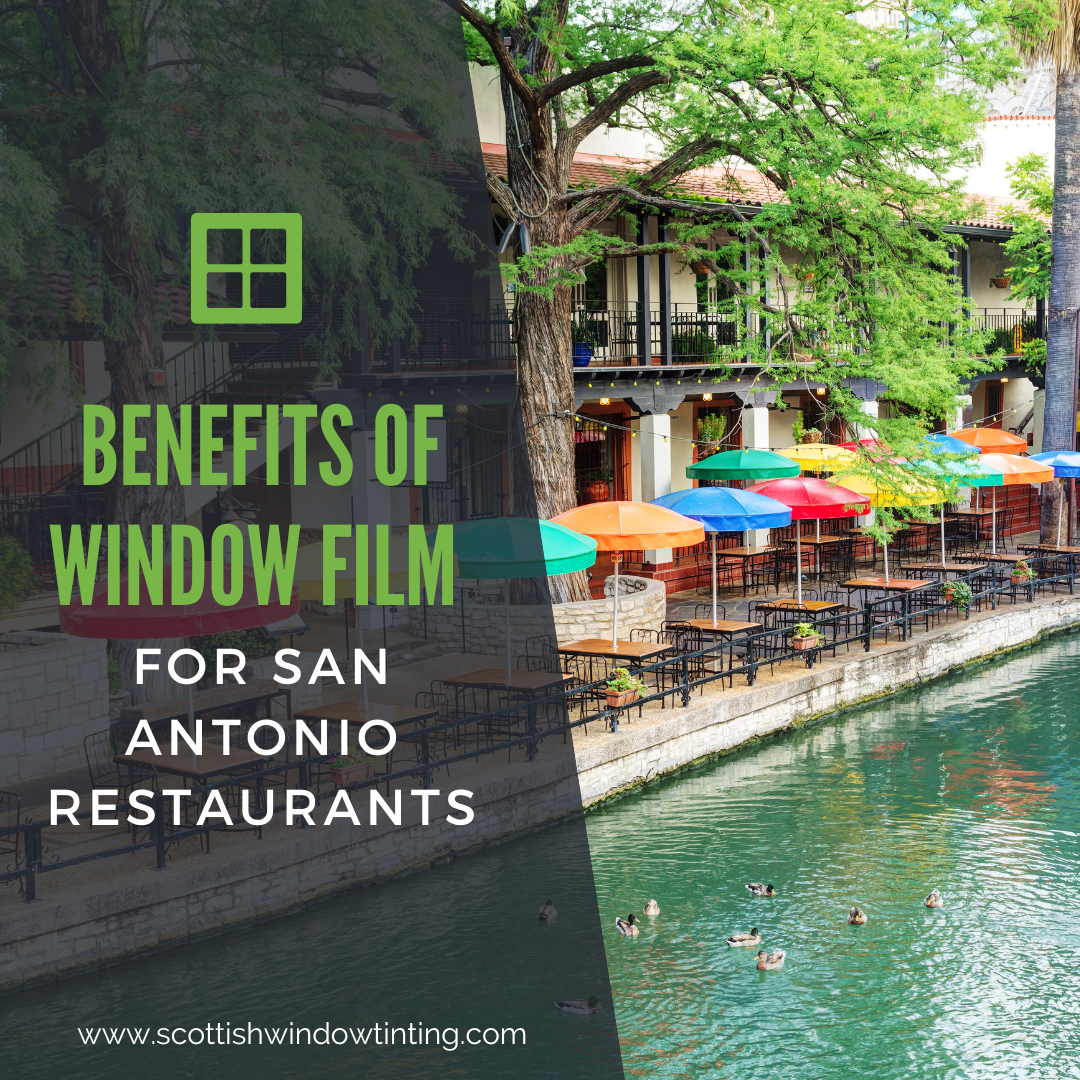 Benefits of Window Film for San Antonio Restaurants