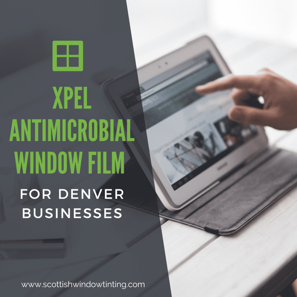 XPEL Antimicrobial Window Film for Denver Businesses